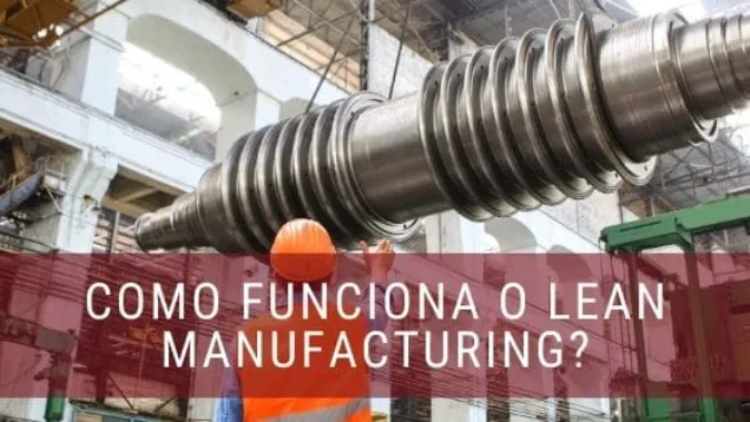Como funciona o Lean? Confira neste artigo!