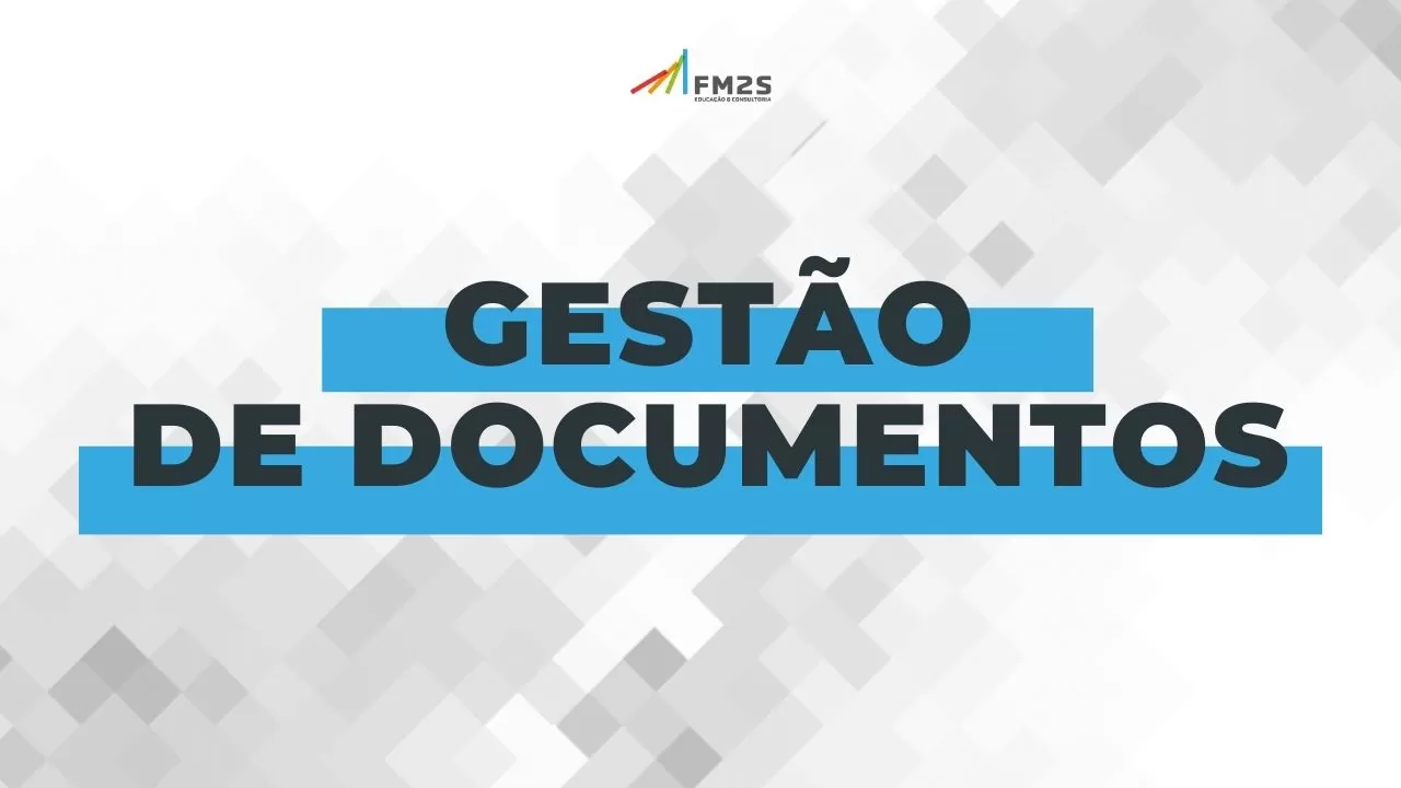 Porque fazer o curso Gestão de Documentos