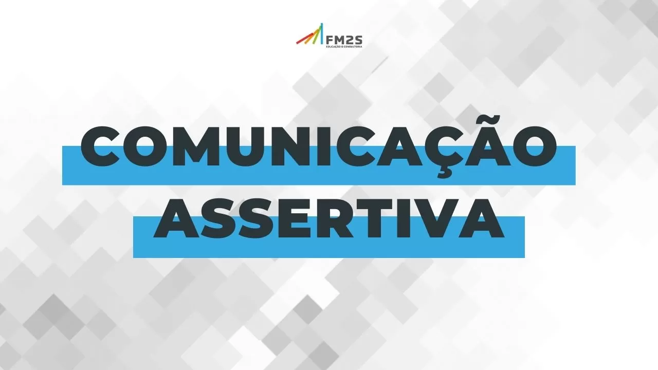 O que é Comunicação Assertiva e quais seus benefícios?