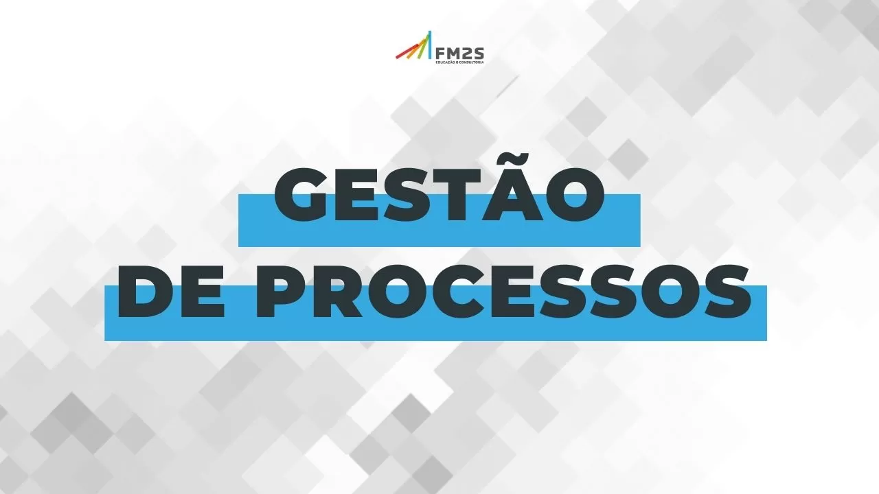 O que é Gestão de Processos?
