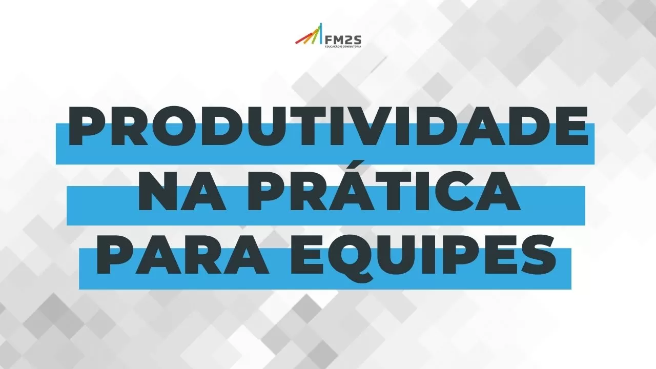 O que é Produtividade para Equipes?